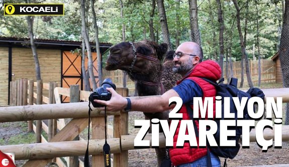 Ormanya’yı 2 milyon kişi ziyaret etti